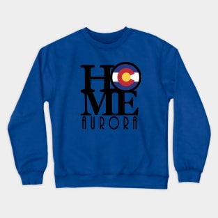 HOME Aurora Colorado Crewneck Sweatshirt